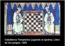 Los Templarios jugando Ajedrez 1243