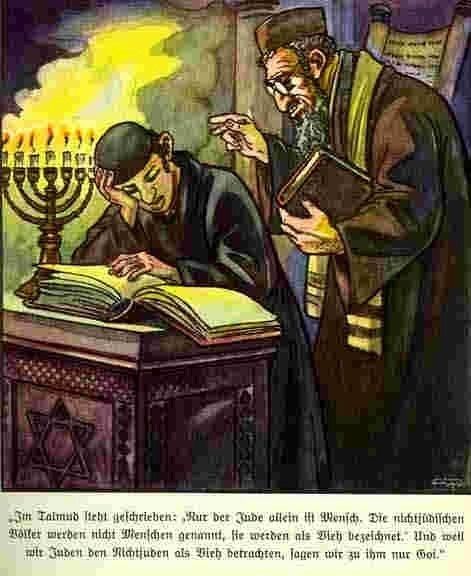 'El Talmud dice que sólo el judío es humano, no así los Gentiles. Estos son animales y los llaman Goim'